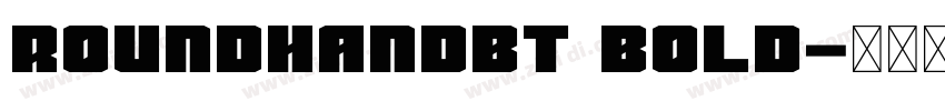 RoundhandBT Bold字体转换